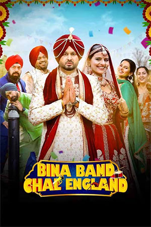 ✅ Download Bina Band Chal England (2023) Punjabi Full Movie and available in 480p & 720p & 1080p. This movie is based on Comedy, Romance and available in...