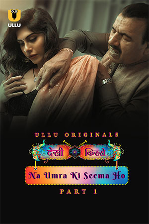 ✅ Download Desi Kisse: Na Umra Ki Seema Ho (2024) UNRATED Hindi WeB Series. This is a Hindi WEB Series and available in 720p & 1080p Qualities For Your...