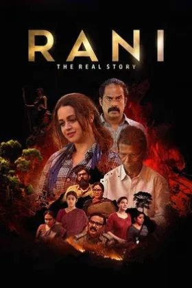 ✅ Download Rani: The Real Story (2023) WEB-DL Full Movie Malayalam 480p & 720p & 1080p Qualities. This is a Crime, Mystery, Thriller based movie. This movie...