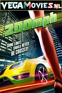 Download  200 MPH (2011) Dual Audio [Hindi - English] WeB-DL 480p [350MB] | 720p [1GB]