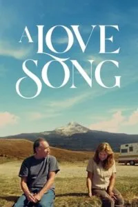 Download  A Love Song (2021) BluRay Dual Audio {Hindi-English} 480p [300MB] | 720p [820MB] | 1080p [1.5GB]