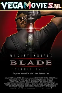 Download  Blade (1998) Dual Audio [Hindi Org DD 5.1- DD 5.1 English] 480p [350MB] | 720p [950MB] | 1080p [4GB]