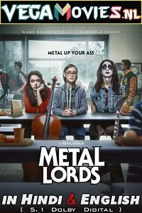 Download  Metal Lords – Netflix Original (2022) Dual Audio {Hindi-English} 480p [300MB] | 720p [1GB] | 1080p [2GB]