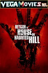 Download  Return to House on Haunted Hill (2007) English 480p [300MB] | 720p [650MB]