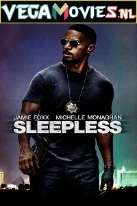 Download  Sleepless (2017) Dual Audio {Hindi-English} 480p [300MB] | 720p [850MB] | 1080p [2GB]