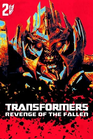 Download  Transformers: Revenge of the Fallen (2009) Dual Audio [Hindi - English] Bluray 480p [450MB] | 720p [1.1GB] | 1080p [4.62GB] | 2160p 4K