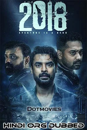 Download 2018: Everyone Is A Hero (2023) Dual Audio [Hindi ORG + Malayalam] WeB-DL 480p [450MB] | 720p [1.3GB] | 1080p [3.7GB]