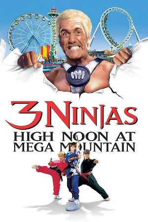 Download 3 Ninjas High Noon At Mega Mountain (1998) Dual Audio {Hindi-English} BluRay 480p [300MB] | 720p [900MB] | 1080p [2GB]