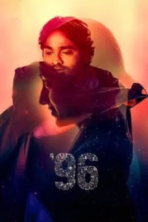 Download 96 (2018) HDRip Hindi Dubbed Full Movie 480p [460MB] | 720p [1.6GB] | 1080p [4.6GB]