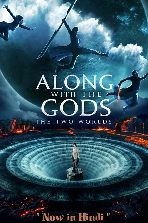 Download Along With the Gods: The Two Worlds (2017) BluRay Hindi-Dubbed (ORG) 480p [450MB] | 720p [1.2GB] | 1080p [2.8GB] Full-Movie