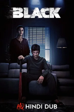 Download Black (2024) WEB-DL Dual Audio [Hindi HQ Dubbed – Tamil ORG] UnCut Full Movie 480p [390MB] | 720p [1.2GB] | 1080p [2.2GB] | 2160p [3.8GB]