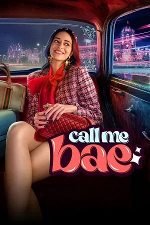 Download Call Me Bae – Season 1 (2024) Complete [Hindi DD5.1] Amazon Original WEB Series 480p 720p & 1080p WEB-DL