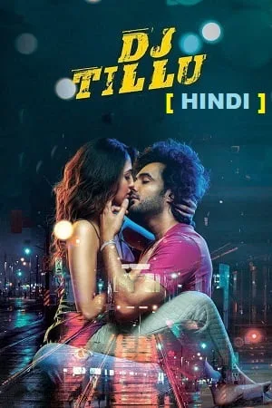 Download DJ Tillu (2022) UNCUT WEB-DL ORG. Dual Audio [Hindi – Telugu] Full Movie 480p [450MB] | 720p [1.3GB] | 1080p [3GB]