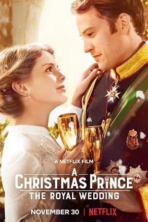 Download A Christmas Prince: The Royal Wedding (2018) Dual Audio {Hindi-English} 480p [350MB] | 720p [900MB] | 1080p [1.6GB]