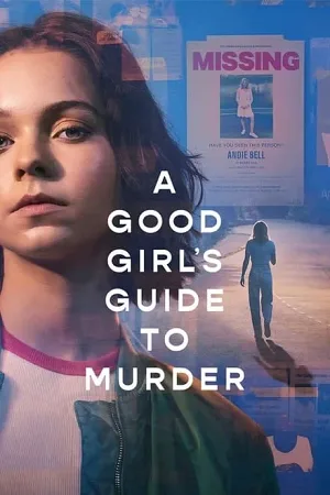 Download A Good Girl’s Guide to Murder (2024) Season 1 Dual Audio {Hindi-English} NetFlix Original-Series 1080p | 720p WEB-DL