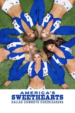 Download AMERICA’S SWEETHEARTS: Dallas Cowboys Cheerleaders (2024) Season 1 Complete Dual Audio {Hindi-English} 480p | 720p | 1080p WEB-DL