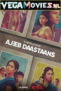 Download Ajeeb Daastaans (2021) Hindi Full Movie 480p [450MB] | 720p [1GB] | 1080p [2GB]