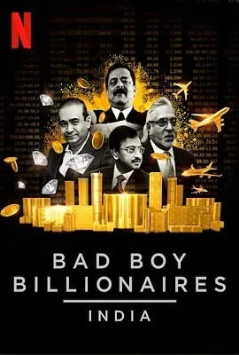 Download Bad Boy Billionaires India (2020) Season 1 Hindi Complete Netflix WEB Series 480p | 720p HDRip