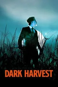 Download Dark Harvest (2023) Dual Audio {Hindi DD 5.1 + English} AMZN WeB-DL 480p [350MB] | 720p [1.1GB] | 1080p [2.5GB]