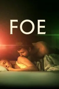 Download FOE (2023) WEB-DL Dual Audio {Hindi-English} Amazon Prime 480p [400MB] | 720p [1.1GB] | 1080p [2.5GB]