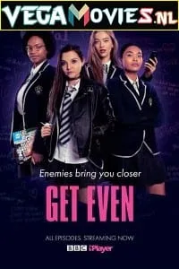 Download Get Even (Season 1) Dual Audio [Hindi-English] Complete Netflix Web Series 480p [80MB] | 720p [200MB]