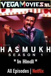 Download Hasmukh (2021) Season 1 Hindi Complete Netflix Original WEB Series 480p | 720p WEB-DL