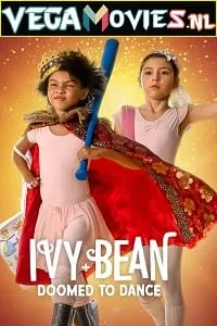 Download Ivy + Bean: Doomed to Dance (2022) Dual Audio [Hindi + English] WeB-DL 480p [200MB] | 720p [500MB] | 1080p [1.2GB]