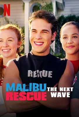 Download Malibu Rescue: The Next Wave (2020) NF ORG Dual Audio {Hindi-English} 480p [300MB] | 720p [700MB] | 1080p [1.3GB]