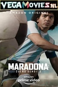 Download Maradona: Blessed Dream (2021) Season 1 Hindi Complete Amazon Original WEB Series 480p | 720p WEB-DL