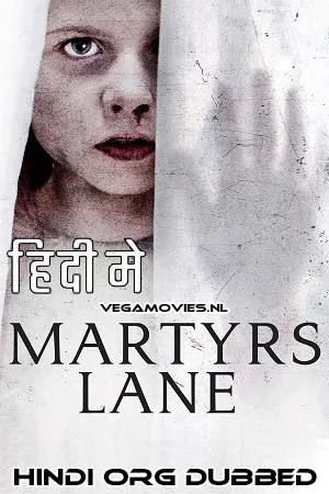 Download Martyrs Lane (2021) Dual Audio [Hindi + English] WeB-DL 480p [300MB] | 720p [850MB] | 1080p [2GB]