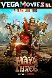 Download Maya and the Three (Season 1) Dual Audio [Hindi-English] Complete Netflix Web Series 480p [900MB] | 720p [1.7GB]