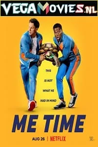 Download Me Time (2022) Dual Audio {Hindi-English} 480p [350MB] | 720p [950MB] | 1080p [2.2GB]