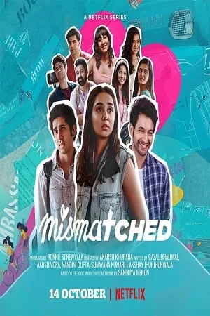 Download Mismatched (Season 1) Hindi Complete Netflix WEB Series 480p | 720p | 1080p HDRip