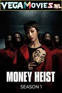 Download Money Heist (Season 1) Dual Audio [Hindi-English] Complete Netflix Series 480p [150MB] | 720p [350MB]