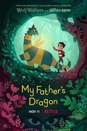 Download My Fathers Dragon (2022) Dual Audio {Hindi-English} 480p [350MB] | 720p [1GB] | 1080p [2.5GB]