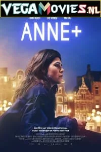 Download Netflix Anne+ (2022) Dual Audio {Hindi-English} 480p [350MB] | 720p [1GB] | 1080p [2GB]