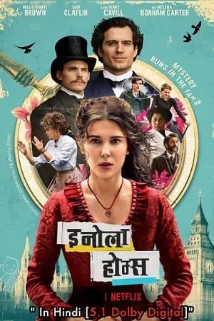 Download Netflix Enola Holmes (2020) Dual Audio {Hindi-English} 480p [400MB] | 720p [1GB] | 1080p [3.3GB]