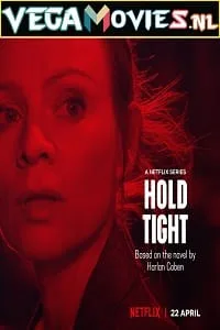 Download Netflix Hold Tight (2022) Season 1 Dual Audio {English-Polish} 720p [300MB] WEB-DL