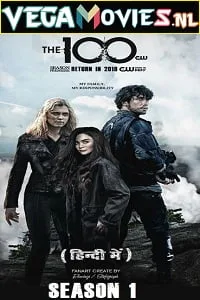 Download Netflix The 100 (2014) Season 1 Dual Audio {Hindi-English} Complete WEB Series 480p | 720p WEB-HD