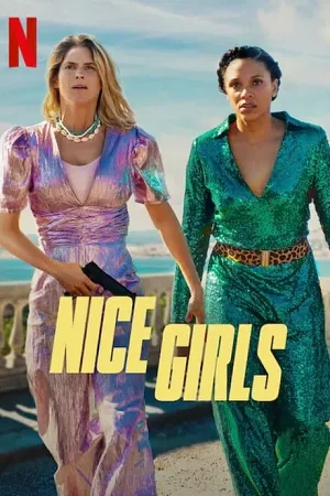 Download Nice Girls (2024) WEB-DL MulTi Audio {Hindi-English-French} NetFlix Original 480p [330MB] | 720p [920MB] | 1080p [2GB]