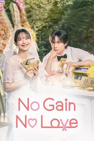 Download No Gain No Love (Season 1 ) Multi Audio [ Hindi Dubbed +  Korean + English ] All Episodes 480p | 720p | 1080p WEB-DL