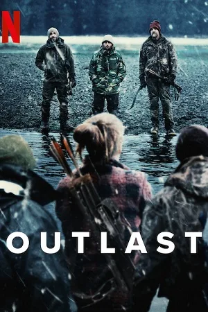 Download Outlast (2023) Season 1 Complete Netflix Original [English] WEB Series 720p | 1080p WEB-DL