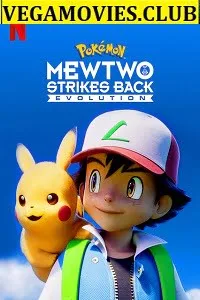 Download Pokémon: Mewtwo Strikes Back-Evolution (2020) Dual Audio {Hindi-English} 480p [350MB] | 720p [850MB] | 1080p [1.5GB]