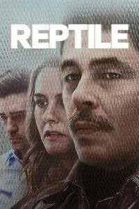 Download Reptile (2023) WEB-DL Dual Audio {Hindi-English} 480p [450MB] | 720p [1.2GB] | 1080p [3GB]