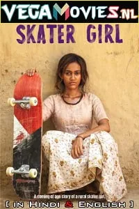 Download Skater Girl (2021) Dual Audio {Hindi-English} 480p [350MB] | 720p [1GB] | 1080p [2GB]