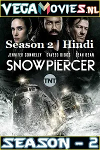 Download Snowpiercer (Season 2) Dual Audio {Hindi 5.1 DD-English} Netflix Series 480p [150MB] | 720p [400MB]