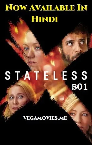 Download Stateless (2020) Season 1 Hindi Dubbed Complete Netflix Web Series 480p | 720p | 1080p