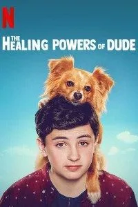 Download The Healing Powers of Dude (Season 1) in Hindi Dubbed Complete Netflix WEB Series 720p HD