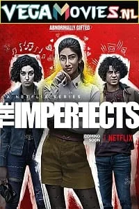 Download The Imperfects (Season 1) Dual Audio [Hindi + English] Complete Netflix Web Series 480p | 720p | 1080p