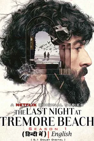 Download The Last Night at Tremore Beach (2024) Season 1 Complete Dual Audio {Hindi-English} NetFlix Original WEB Series 480p | 720p | 1080p WEB-DL